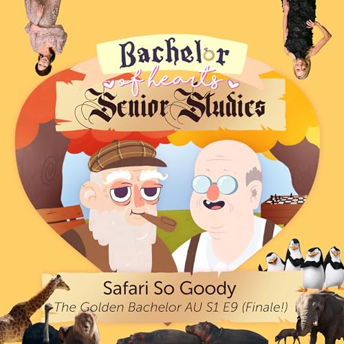 207. Safari So Goody (Golden Bachelor AU S1 E9)