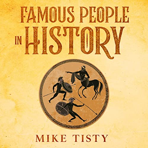 Famous People in History by Mike Tisty episode artwork