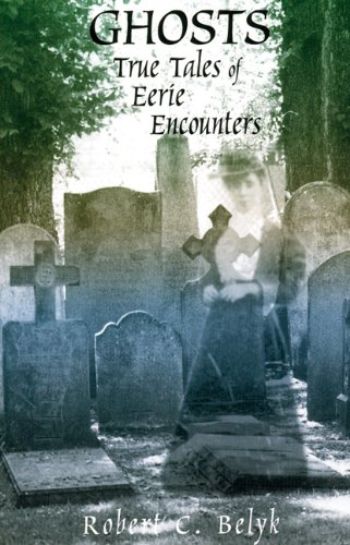 Buy Ghosts: True Tales of Eerie Encounters — BookShops.in
