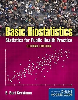 Basic Biostatistics Statistics for Public Health Practice 2nd edition by Gerstman, B. Burt 2014 Paperback