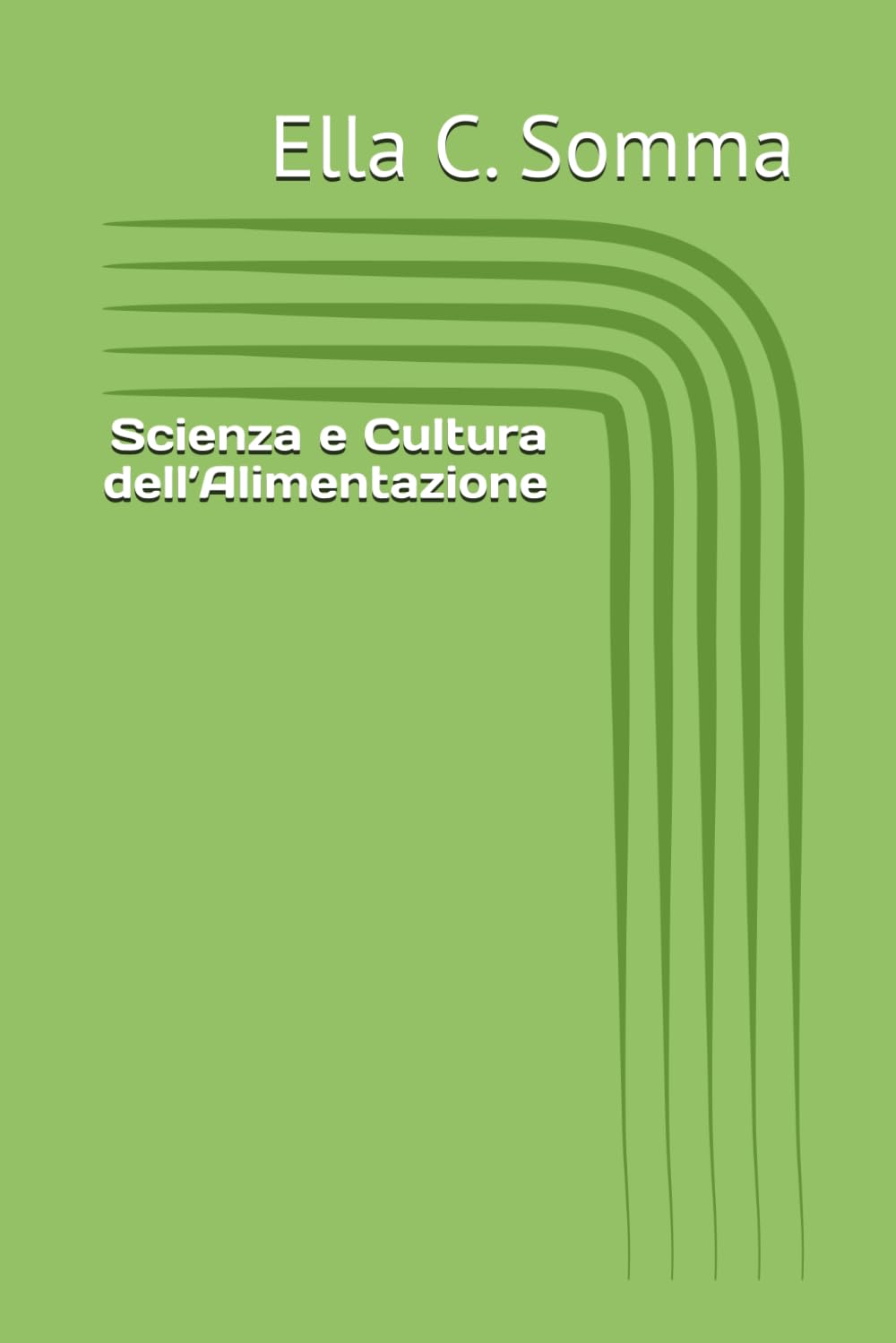 Scienza e Cultura dell’Alimentazione