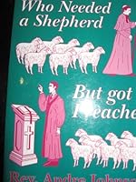 THE FRUSTRATED SHEEP WHO NEEDED A SHEPHERD BUT GOT A PREACHER 0971973512 Book Cover