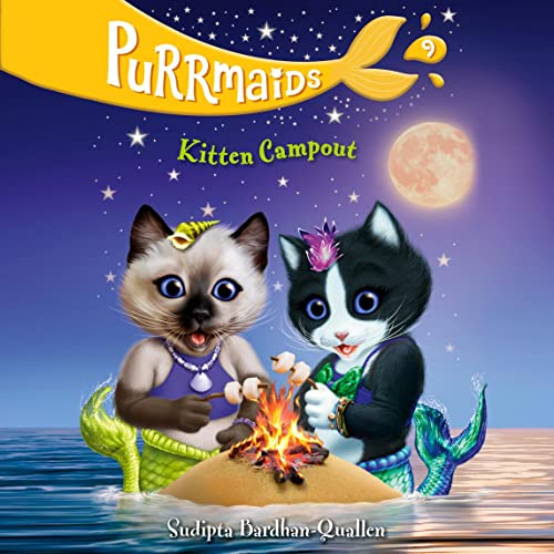 Purrmaids #9: Kitten Campout by Sudipta Bardhan-Quallen episode artwork