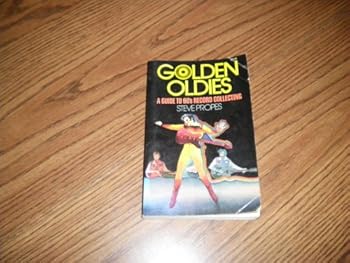 Paperback Golden oldies;: A guide to 60's record collecting Book