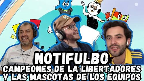 NOTIFULBO | Campeones de la Libertadores y las mascotas de los equipos