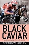  Black Caviar: The Horse of a Lifetime