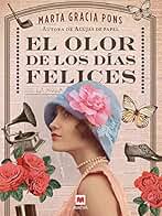 El olor de los días felices (Grandes Novelas)