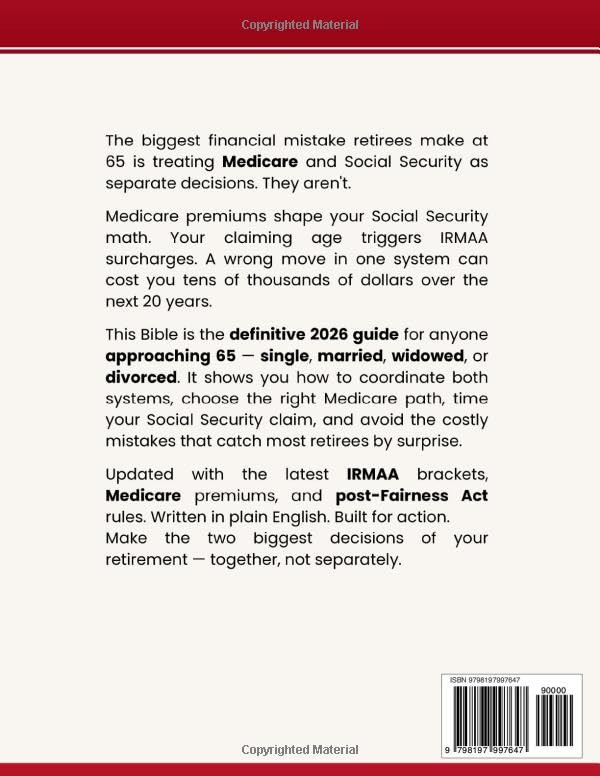Image of The Medicare and Social Security Bible: Step-by-Step Guide to Claim Every Benefit You're Owed, Coordinate Medicare Enrollment, Avoid IRMAA Penalties, ... Payments - Plus the Fairness Act Changes