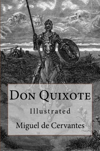 CREATESPACE Don Quixote: Illustrated