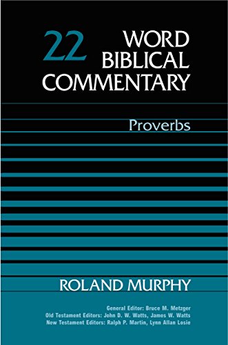 Proverbs (Vol 22) (Word Biblical Commentary) view 2