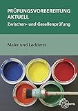 maler und lackierer gehalt tarif nrw  Prüfungsvorbereitung aktuell Maler und Lackierer: Zwischen- und Gesellenprüfung
