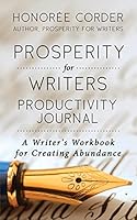 Prosperity for Writers Productivity Journal 0996186123 Book Cover