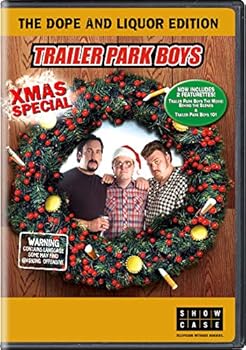 Trailer Park Boys: Xmas Special - The Dope and Liquor Edition
