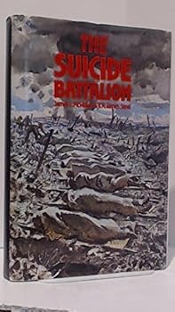 Hardcover The Suicide Battalion by James L. McWilliams (1978-05-03) Book