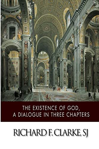 The Existence of God, A Dialogue in Three Chapters 1499793219 Book Cover