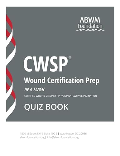 CWSP® Wound Certification Prep - Quiz Book: Certified Wound Specialist Physician® (CWSP®) Examination (The CWSP® Home Study Prep System)