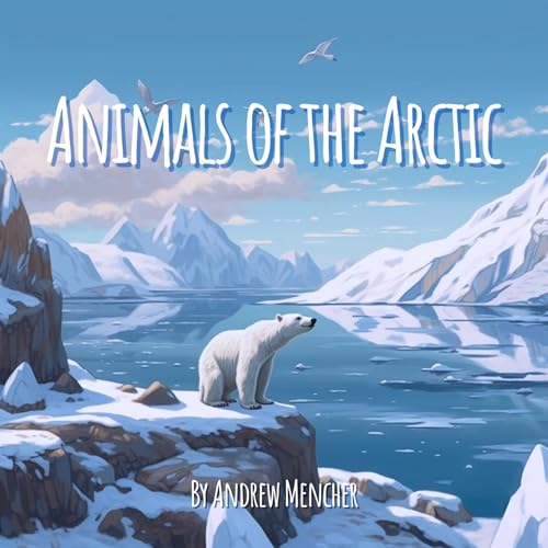 Animals of the Arctic by Andrew Mencher episode artwork