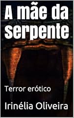 Capa de A mãe da serpente: Terror erótico