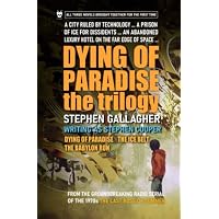 Dying of Paradise: The Trilogy