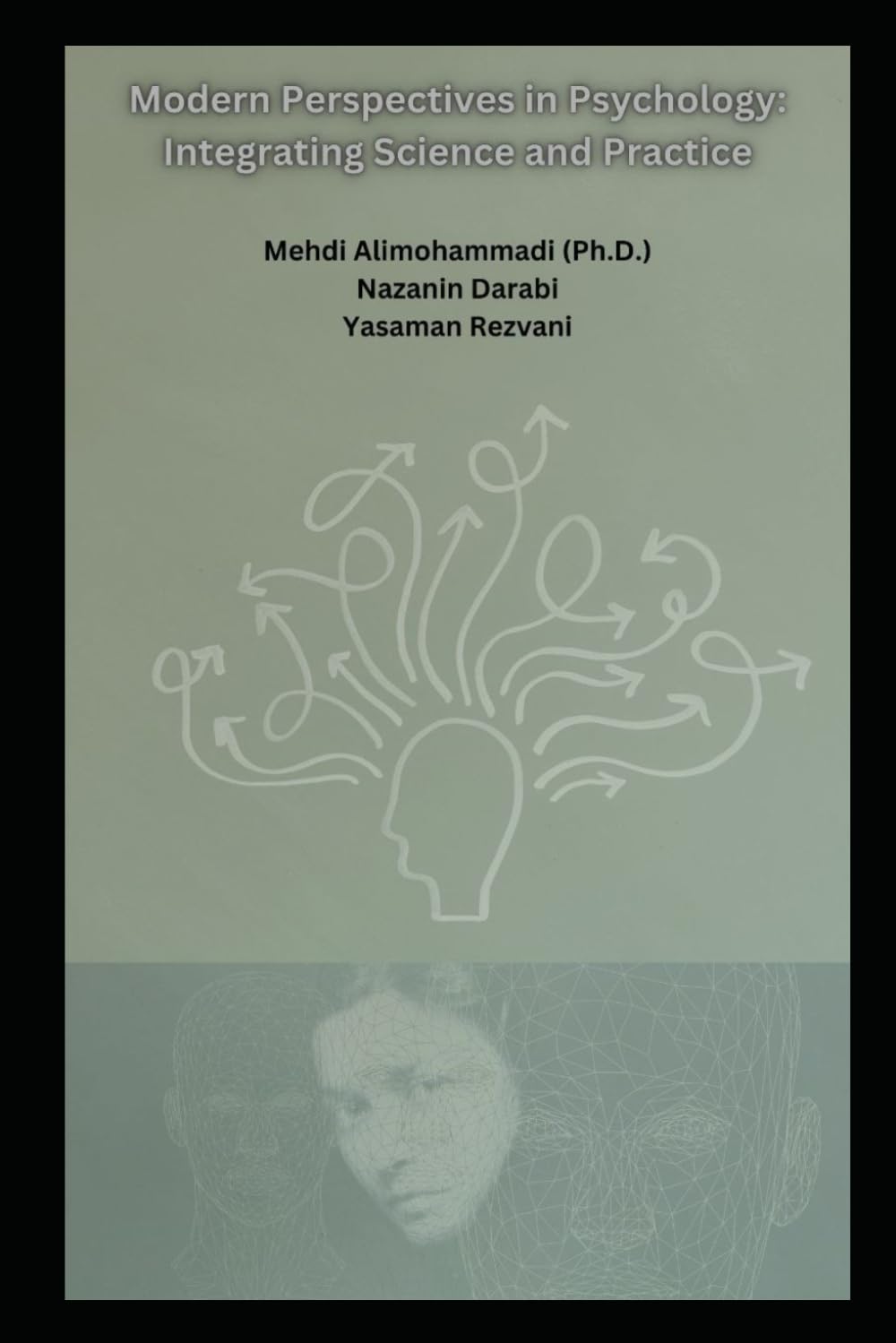 Modern Perspectives in Psychology: Integrating Science and Practice