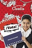 ¡vota!: La Complicada Vida de Claudia Cristina Cortez - Diana G. Gallagher Brann Garvey 