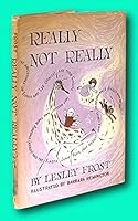 Vtg Lesley Frost, Barbara Remington / Really Not Really Signed 1st Edition 1962 B09C3THMJH Book Cover