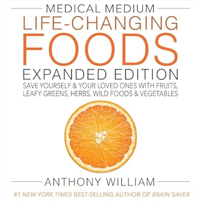 Medical Medium Life-Changing Foods Expanded Edition