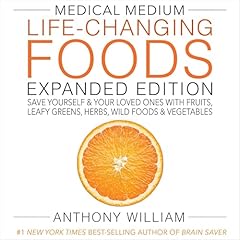 Medical Medium Life-Changing Foods Expanded Edition Audiolibro Por Anthony William arte de portada
