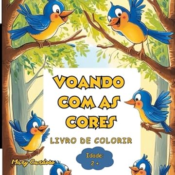 Capa do livro Voando Com As Cores: Livro De Colorir (Portuguese Edition)