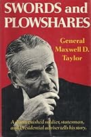SWORD AND PLOWSHARES - A DISTINGUISHED SOLDIER, STATESMAN, AND PRESIDENTIAL ADVISOR TELLS HIS STORY B006N37DH6 Book Cover