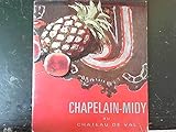 CHAPELAIN-MIDY au chateau de val (ed 1979)