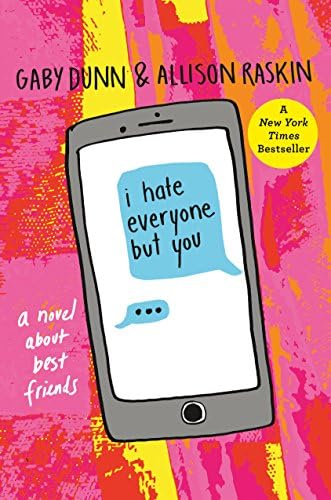 I Hate Everyone But You: A Novel about Best Friends Paperback – 16 July 2019
