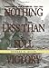 Nothing Less Than Full Victory: Americans at War in Europe, 1944-1945