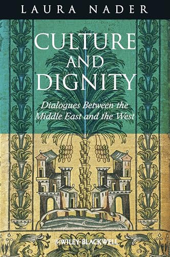 Culture and Dignity: Dialogues Between the Middle East and the