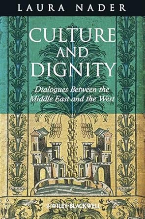 Culture and Dignity: Dialogues Between the Middle East and the West book cover