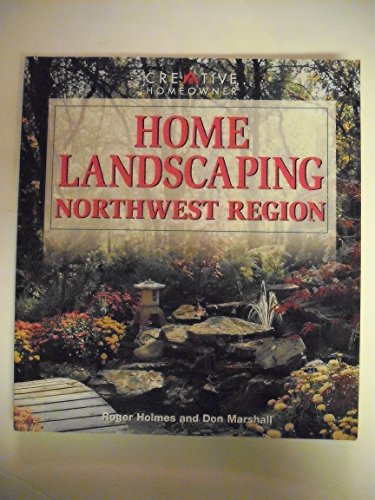 Home Landscaping: Northwest Region, Including Western British Columbia