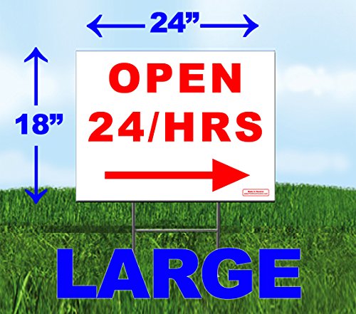 Large 24"X18" - Red & White Open 24 Hours Directional Arrow (Left Or Right) Yard Sign - Printed Front & Back + 24" Metal Stake #TOP1