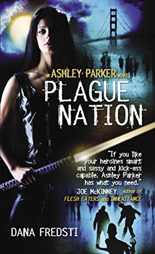 Plague Nation Ashley Parker Book 2 Kindle Edition By Fredsti Dana Literature Fiction Kindle Ebooks Amazon Com