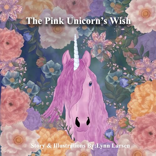 The Pink Unicorn's Wish