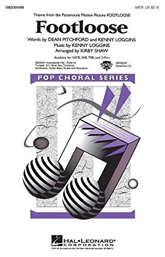 Hal Leonard Footloose SATB by Kenny Loggins arranged by Kirby Shaw
