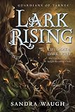 Lark Rising (Guardians of Tarnec)