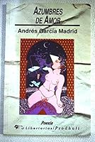 Azumbres de amor (Poesi´a) (Spanish Edition) 8479542047 Book Cover