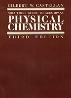 Solutions To Accompany Physical Chemistry 0201103877 Book Cover
