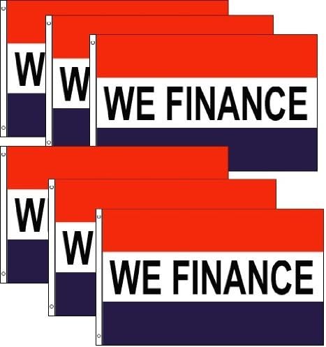 Pack of 6, We Finance Flags 3x5ft Poly