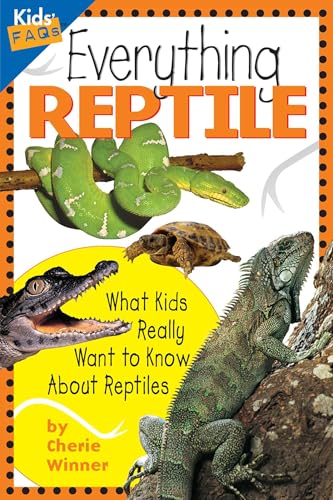 Everything Reptile (Kids Faqs)