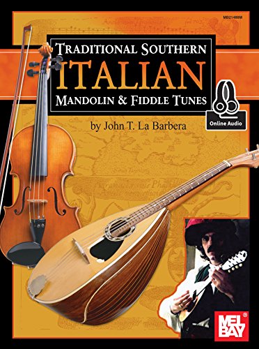 Télécharger Traditional Southern Italian Mandolin and Fiddle Tunes (English Edition) livre En ligne