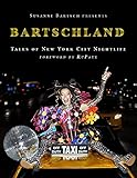 Susanne Bartsch Presents: Bartschland: Tales of New York City Nightlife - Susanne Bartsch 