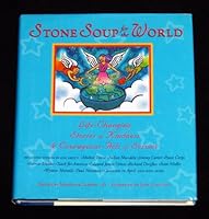 Stone Soup for the World: Life Chanbging Stories of Kindness & Courageous Acts of Service 1567313213 Book Cover