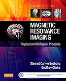 209 main bushong ks  Magnetic Resonance Imaging: Physical and Biological Principles, 4e by Stewart C. Bushong ScD FACR FACMP (24-Sep-2014) Paperback