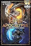 Tower Apocalypse 4: A LitRPG Isekai Fantasy Adventure Series